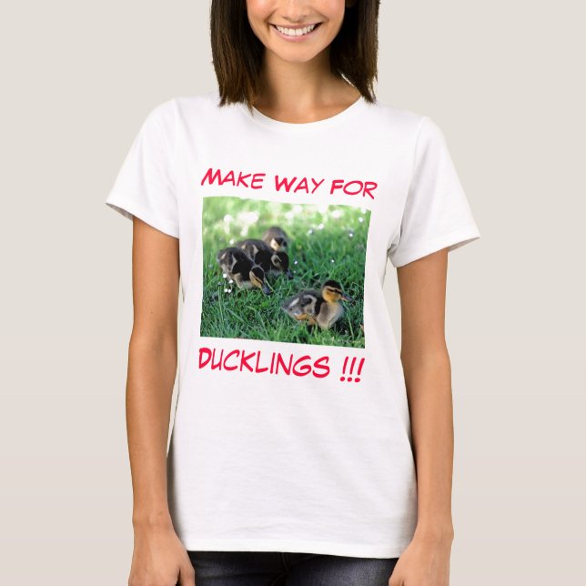 Make Way For Ducklings!!! T-Shirt (Front)