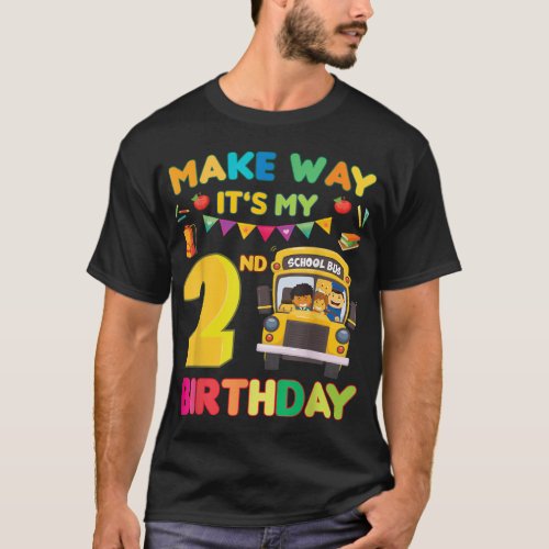 Make way its my 2nd birthday School Bus Theme kid T_Shirt