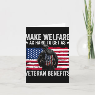 Make Welfare As Hard To Get As Veteran Benefits (o Card