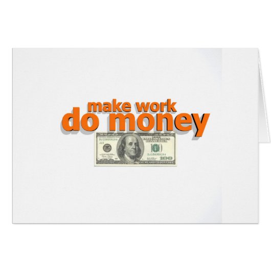 Make work do money cards (Front Horizontal)