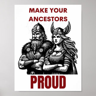 Make Your Ancestors Proud Poster