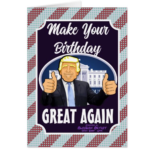 Make Your Birthday Great Again