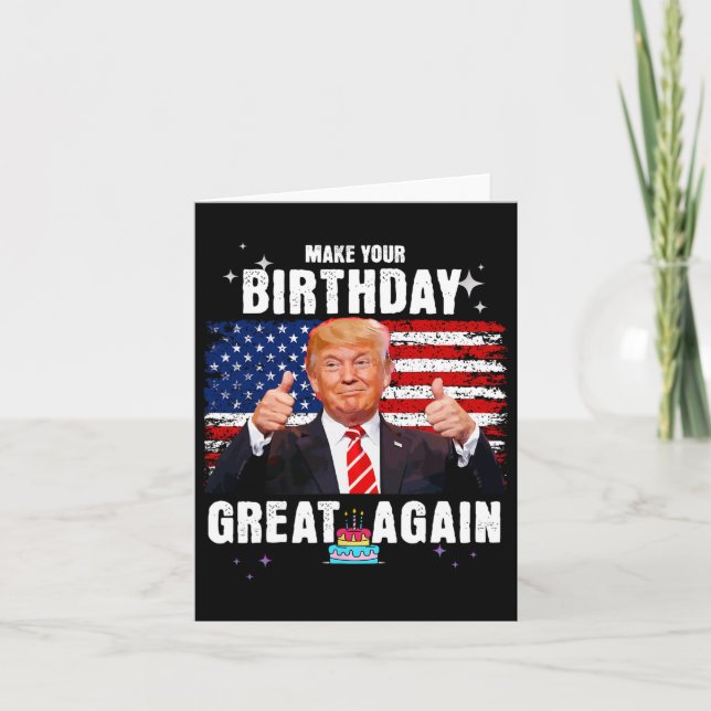 Make Your Birthday Great Again  Card (Front)