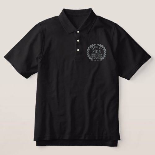 Make your Class Of Your Year Laurels Embroidery Embroidered Polo Shirt