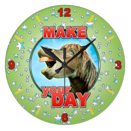 Make your Day Large Clock