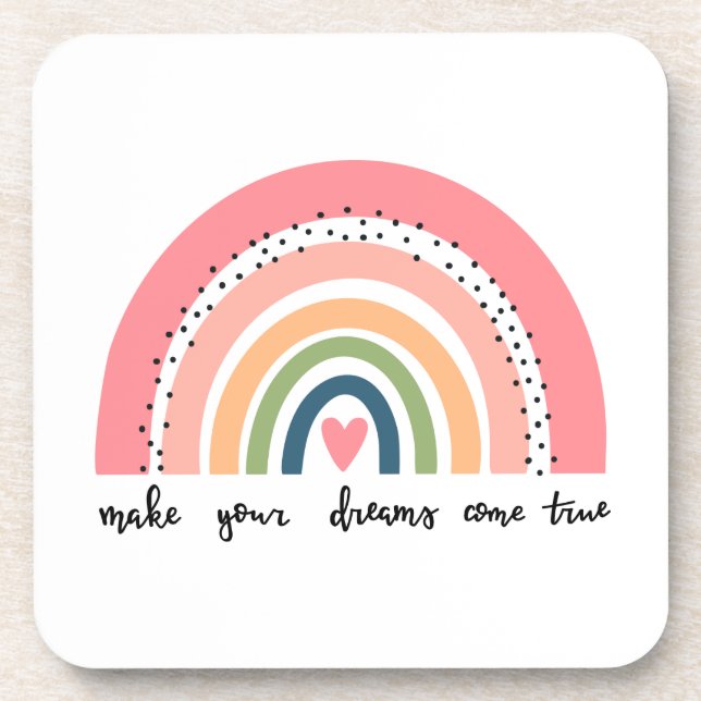 Make Your Dreams Come True Rainbow Beverage Coaster (Front)