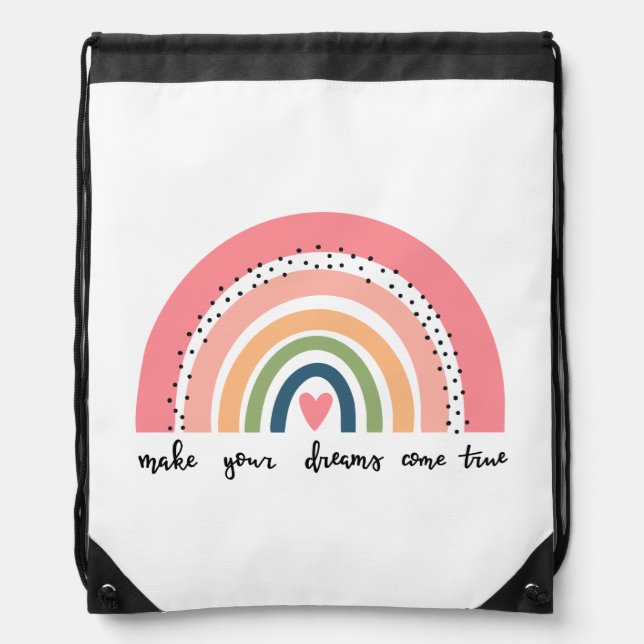 Make Your Dreams Come True Rainbow Drawstring Bag (Front)