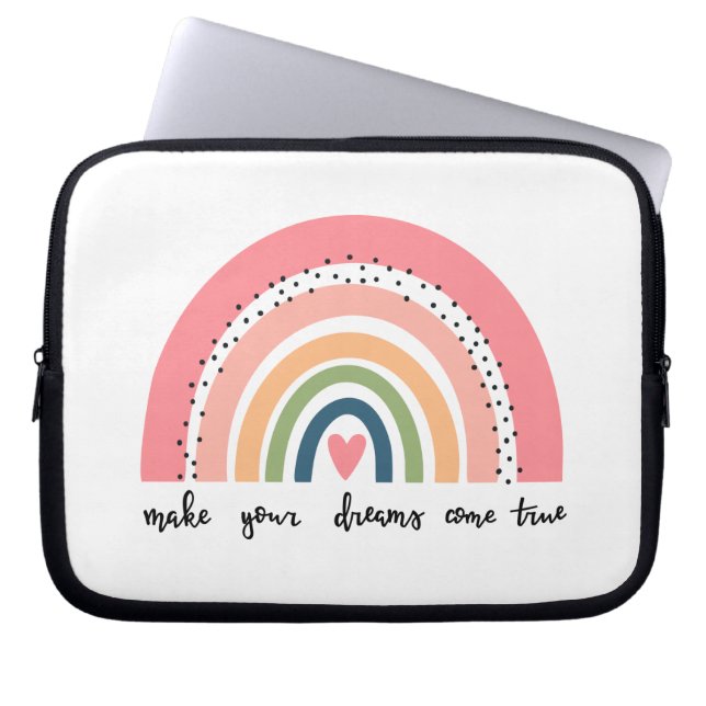 Make Your Dreams Come True Rainbow Laptop Sleeve (Front)