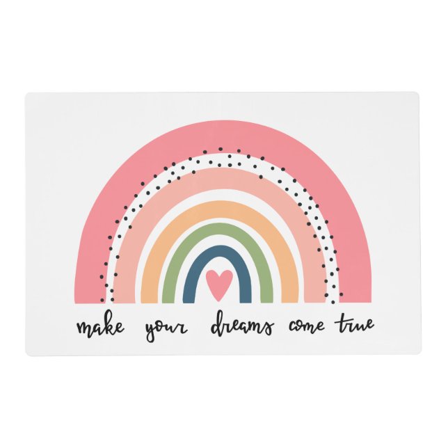 Make Your Dreams Come True Rainbow Placemat (Front)