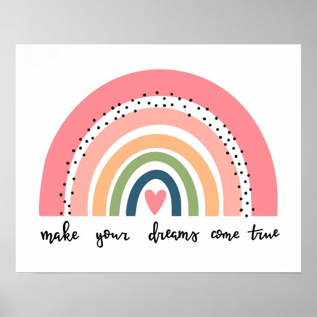 Make Your Dreams Come True Rainbow Poster (Front)