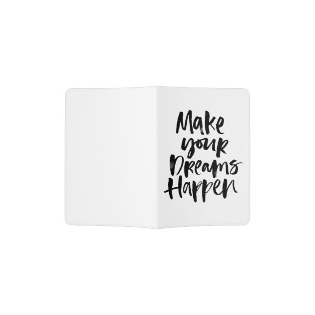 Make Your Dreams Happen Passport Holder (Opened)