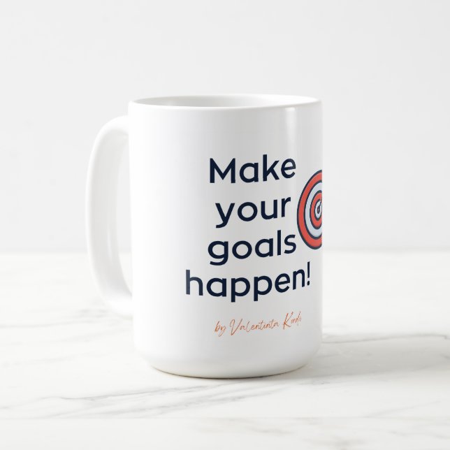 Make your goals happen coffee mug (Front Left)