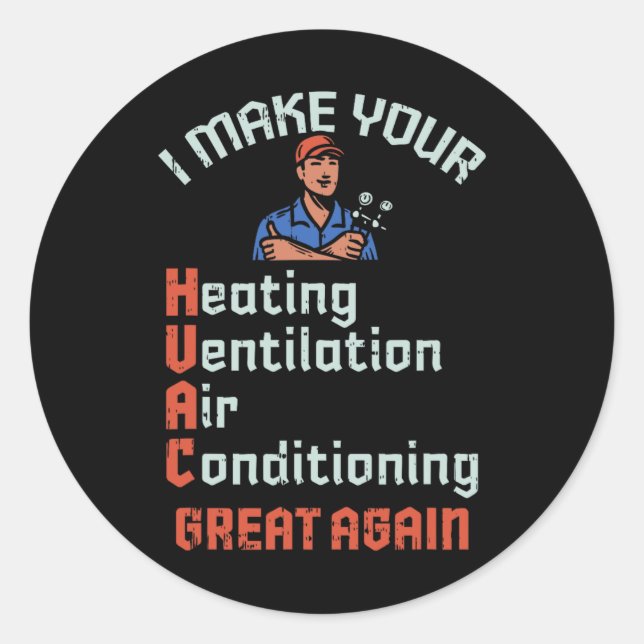 Make Your Hvac Great Again Technician Installer Jo Classic Round Sticker (Front)