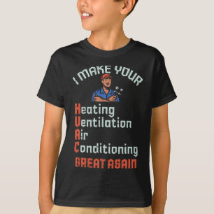 Make Your Hvac Great Again Technician Installer Jo T-Shirt