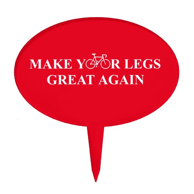Make Your Legs Great Again Cake Topper (Front)