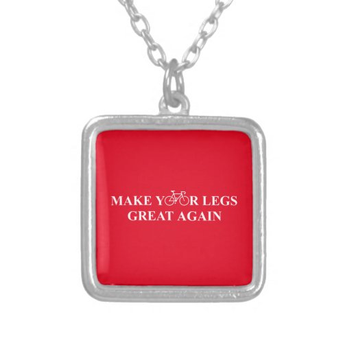 Make Your Legs Great Again Silver Plated Necklace
