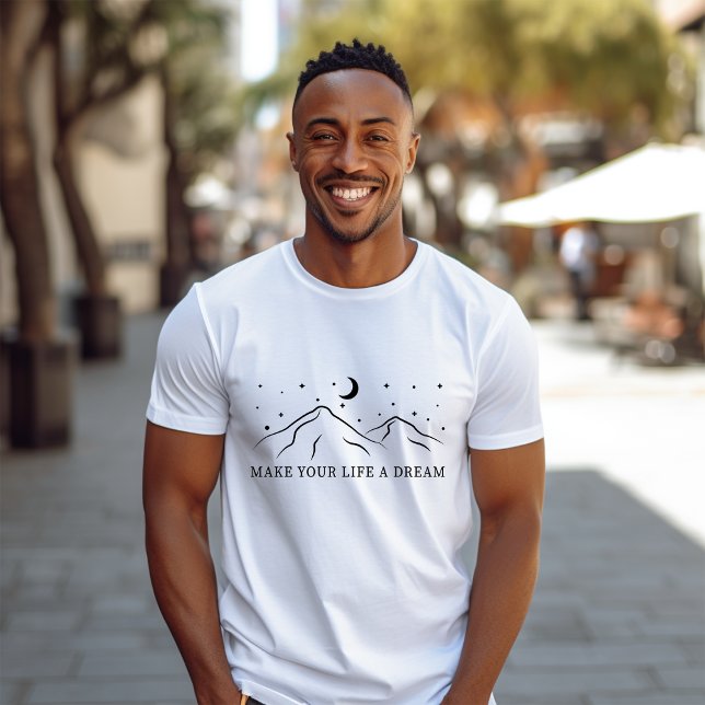 Make Your Life A Dream Moon Over Mountains T-Shirt (Creator Uploaded)