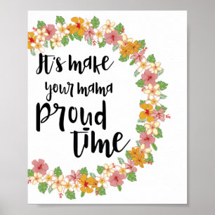 Make Your Mama Proud Time Print