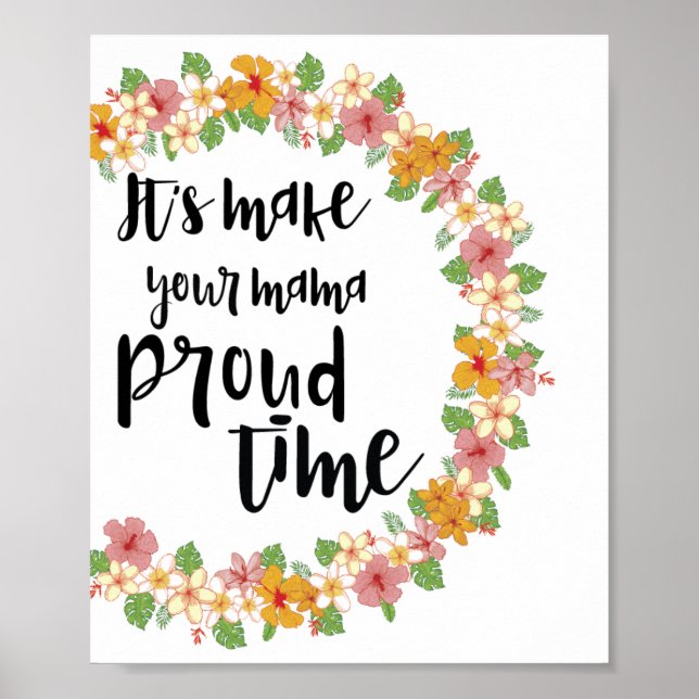 Make Your Mama Proud Time Print (Front)