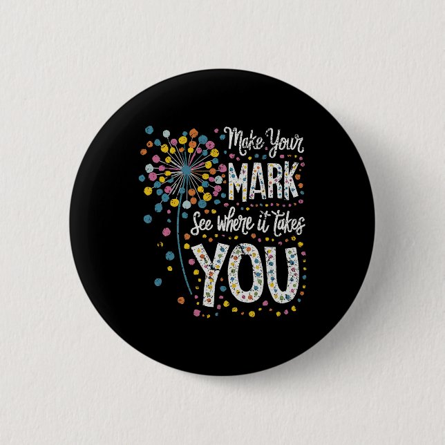 Make Your Mark Happy Dot Day 2024 Dandelion  Button (Front)