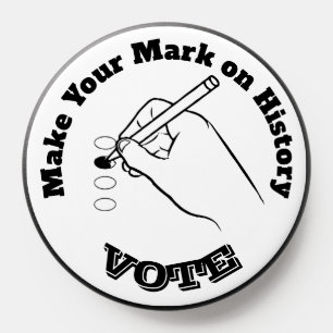 Make Your Mark on History PopSocket