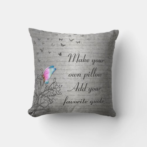 make your own  add favorite quote  butterfly throw pillow