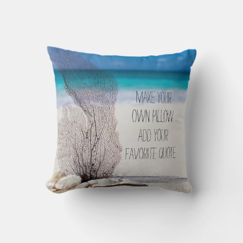 make your own  beach photo  add favorite quote  throw pillow