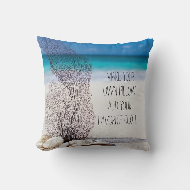make your own | beach photo | add favorite quote | throw pillow (Front)