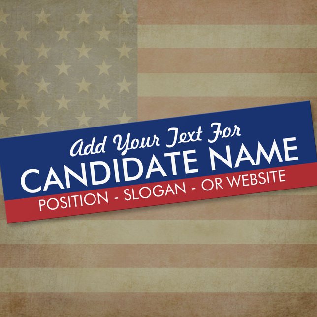Make Your Own Campaign Gear for Favorite Candidate Bumper Sticker (Bumper Sticker)