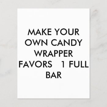 Make Your Own Candy Wrapper Favors   One Full Bar by CREATIVEPARTYSTUFF at Zazzle