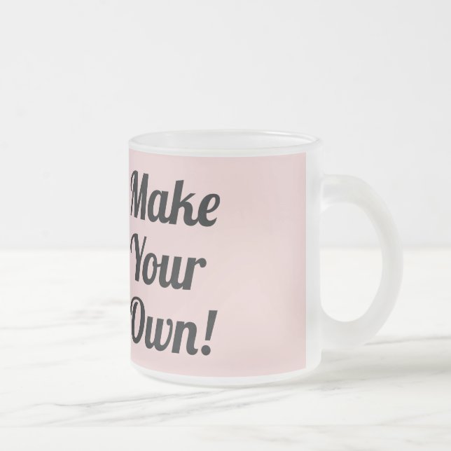 Make Your Own Custom Gift Frosted Glass Coffee Mug (Right)