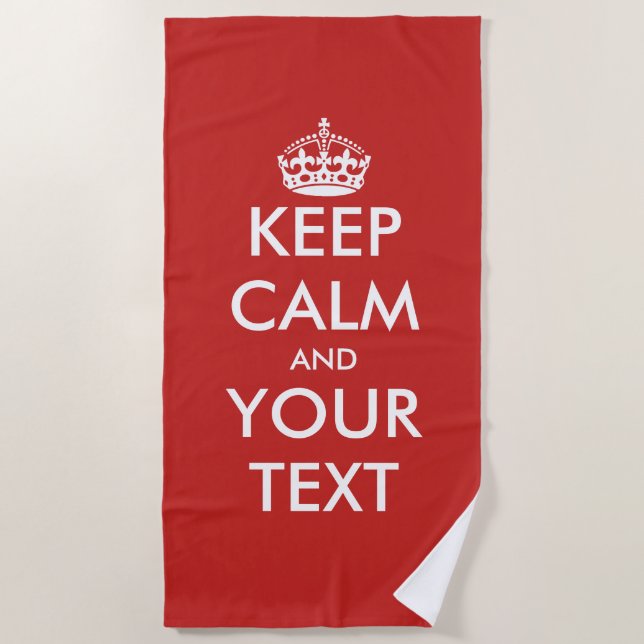 Make your own custom keep calm and carry on parody beach towel (Front)