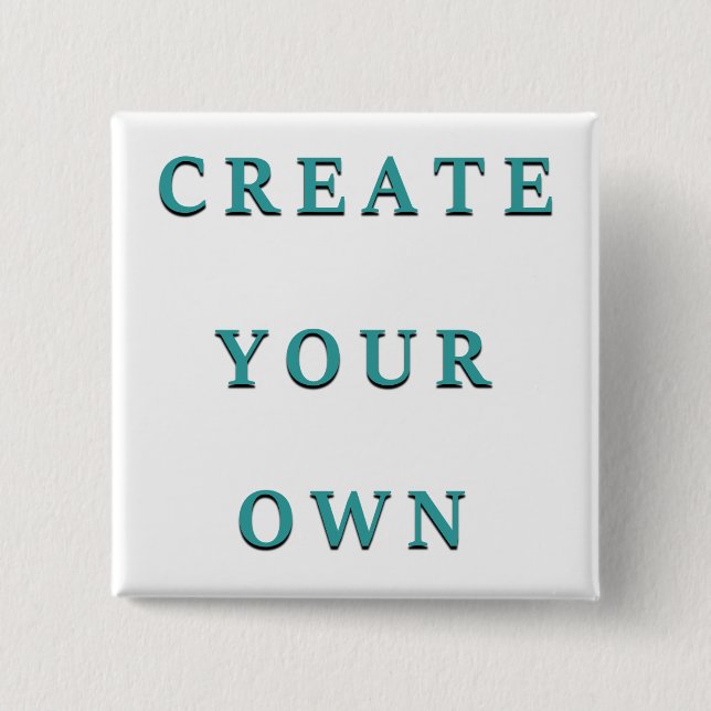 Make Your Own Custom Unique Button (Front)