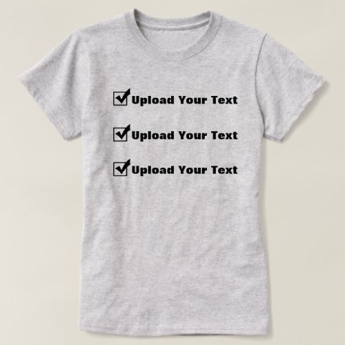 Make Your Own Fun Checklist Personalized T_Shirt