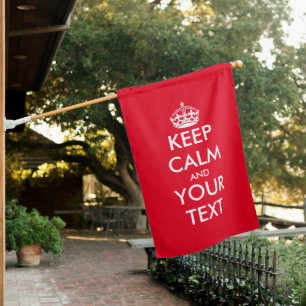 Make your own funny Keep calm and carry on House Flag