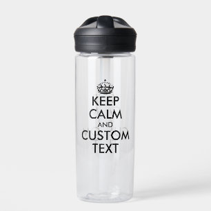 Make your own funny keep calm and carry on water bottle