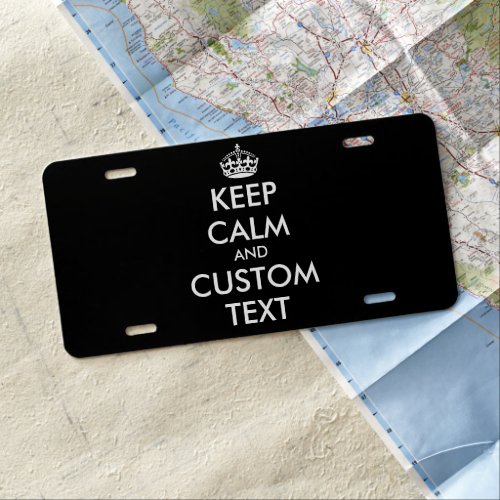 Make your own funny Keep Calm car license plate