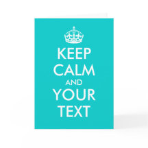 Make your own funny Keep calm greeting card