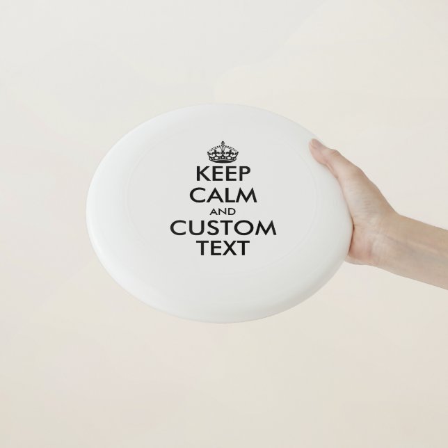 Make your own funny Keep Calm meme frisbee disc (In Hand)