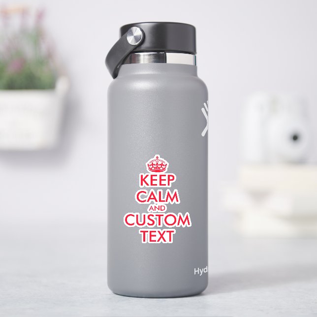 Make your own funny keep calm water bottle sticker (HydroFlask)