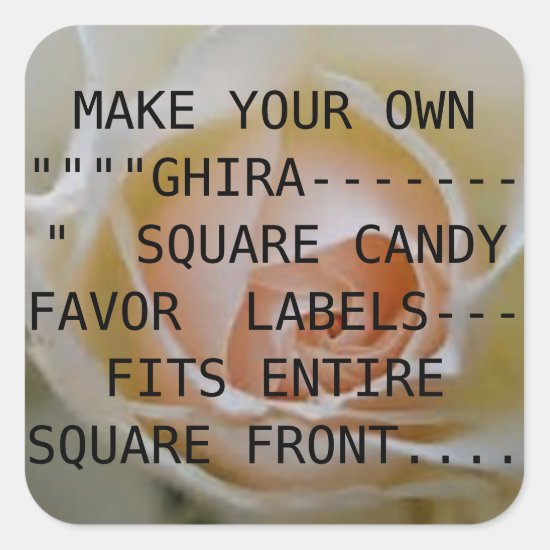 MAKE YOUR OWN GHIRA----CANDY SQUARE LABELS