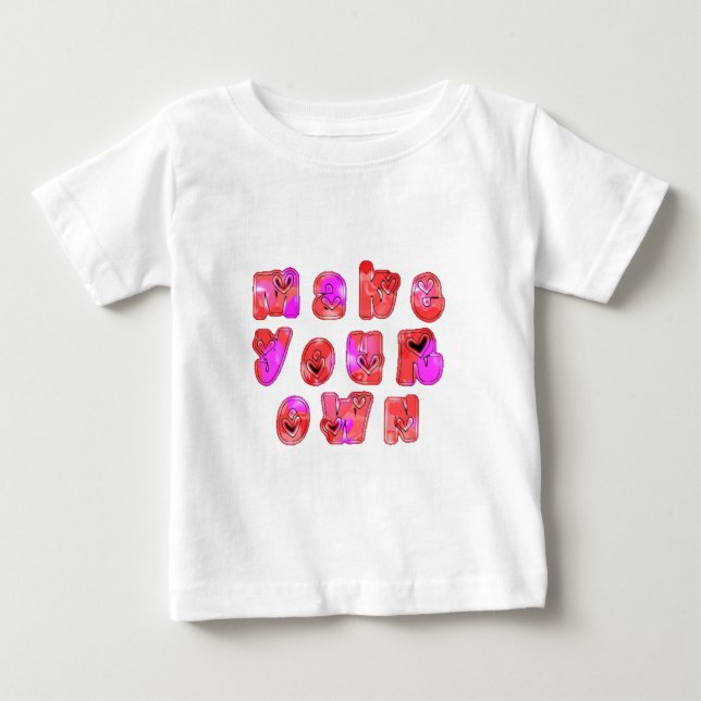Make Your Own Hearts Art Print Design Baby T-Shirt (Front)