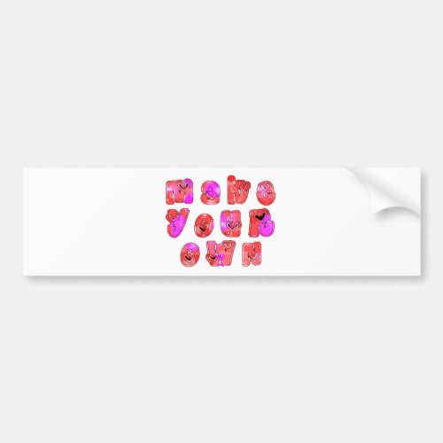 Make Your Own hearts Bumper Sticker