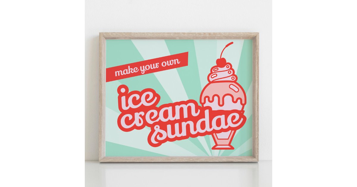 Sundae Sign Make your own Ice Cream Sundae Bar Tabletop Sign | Zazzle