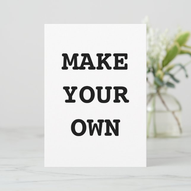 MAKE YOUR OWN INVITATION (Standing Front)