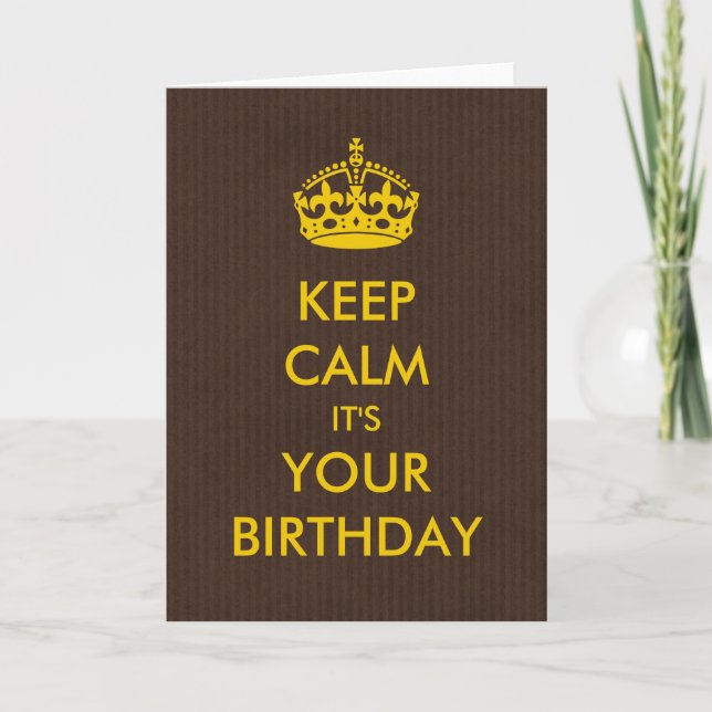 Make Your Own Keep Calm Birthday Card (Front)