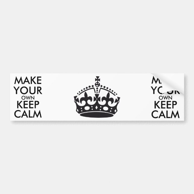 Make your own keep calm - black bumper sticker (Front)