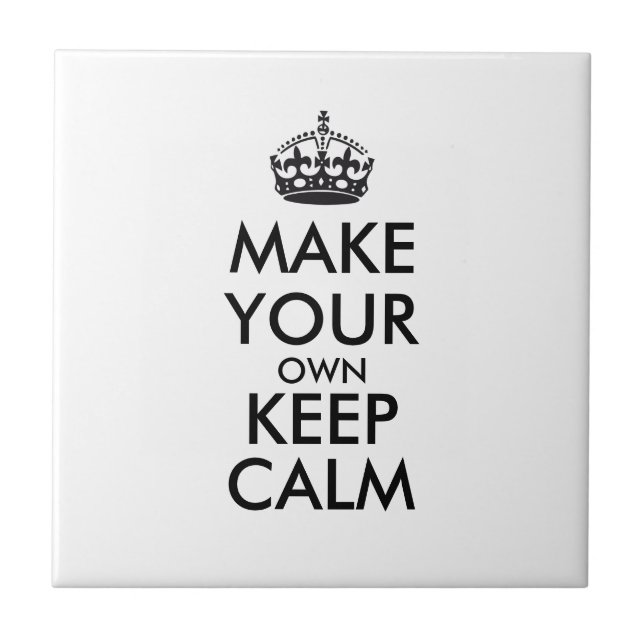 Make your own keep calm - black ceramic tile (Front)
