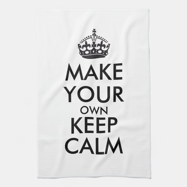 Make your own keep calm - black kitchen towel (Vertical)
