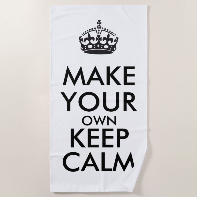 Make your own keep calm - black poster beach towel (Front)